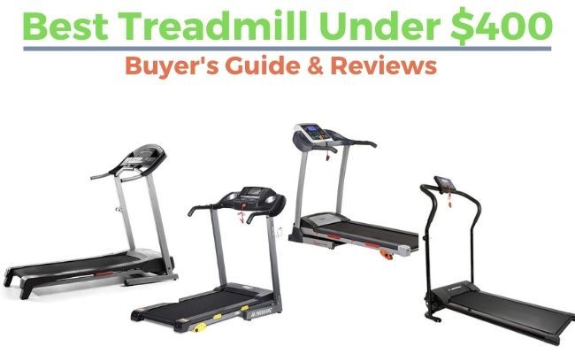Best Treadmill Under $400